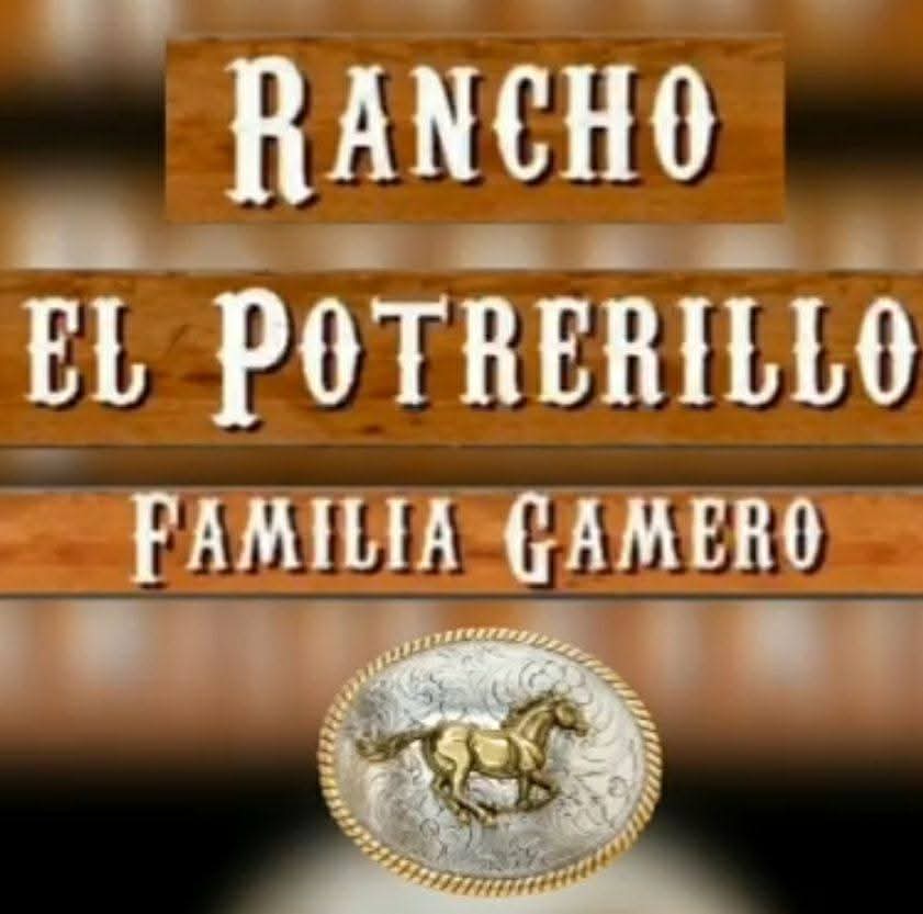 Rancho "El Potrerillo" - Familia Gamero